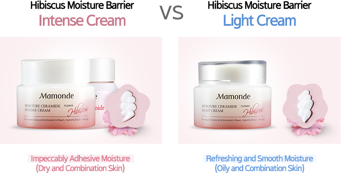 Hibiscus Moisture Barrier Cream : impeccably adhesive moisture(dry and combination skin) vs refreshing and smooth Moisture(oliy and combination skin)