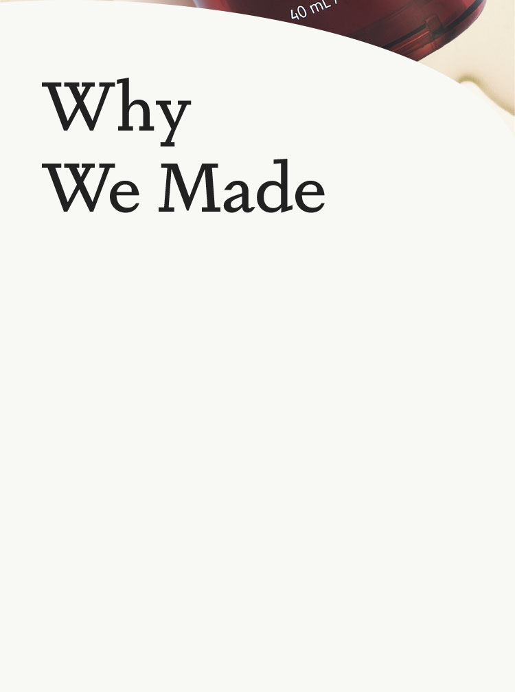 Why We Made