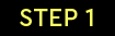 Step 1