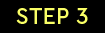 Step 3