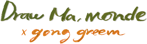 Draw Ma, monde x gong greem
